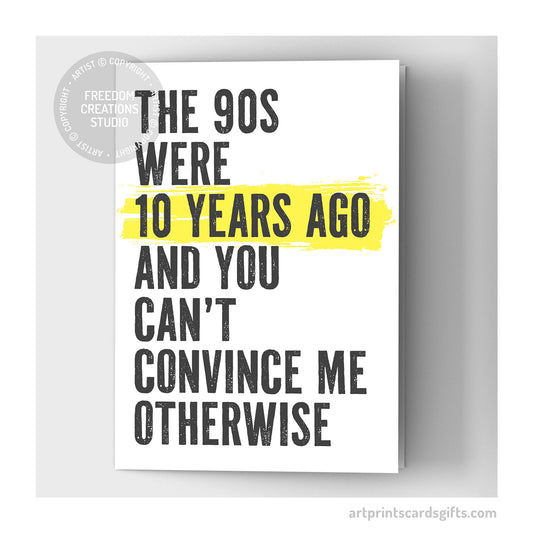 The 90s were 10 years ago