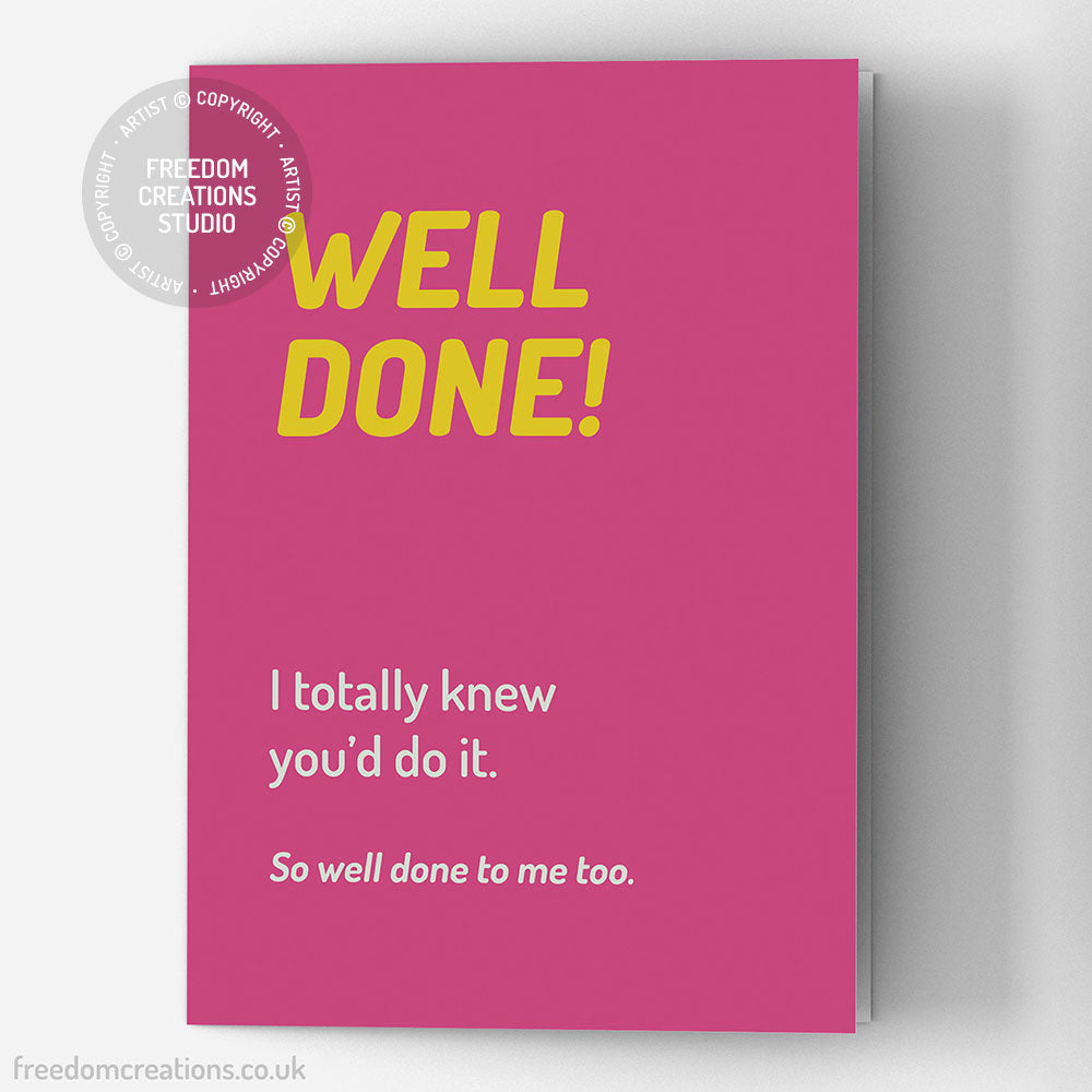 I Totally Knew You'd Do It