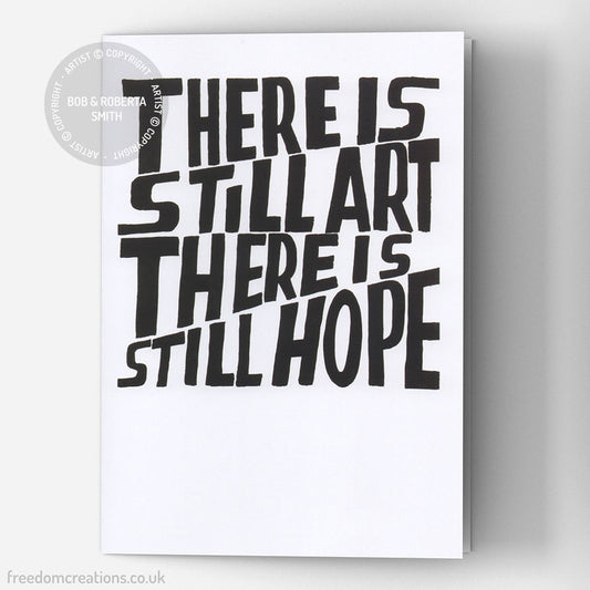 There Is Still Art, There Is Still Hope
