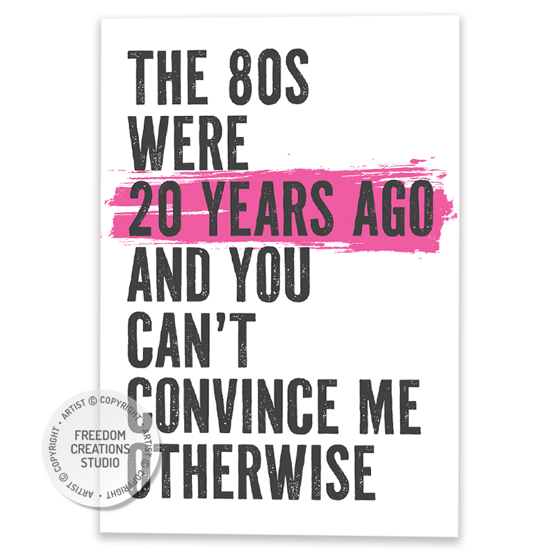 The 80s were 20 years ago