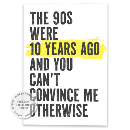 The 90s were 10 years ago