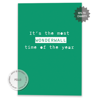 The Most Wonderwall Time of the Year